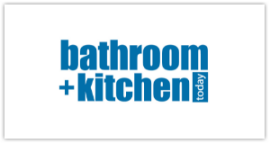 Bathroom + Kitchen Today